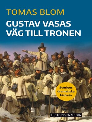 cover image of Gustav Vasas väg till tronen